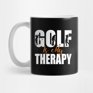 Golf Is My Therapy Shirt Gift Mug